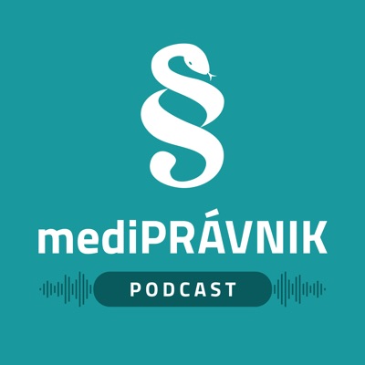 mediPRÁVNIK Podcast:mediPRÁVNIK.sk
