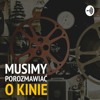 Musimy porozmawiać o kinie - Filmweb