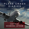 Plane Crash Diaries - Desmond Latham