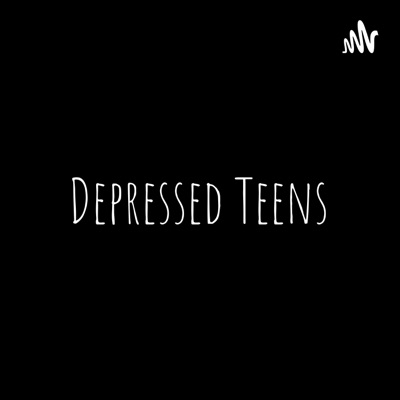 Depressed Teens