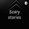 Scary stories - Colton