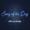 Song of the Day - Lucy Burdge