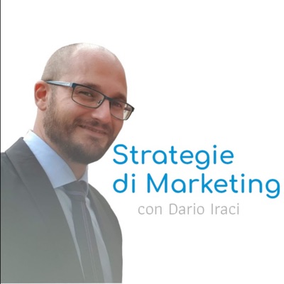 Strategie di Marketing con Dario Iraci
