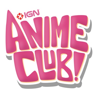 IGN Anime Club:IGN