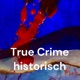 True Crime historisch