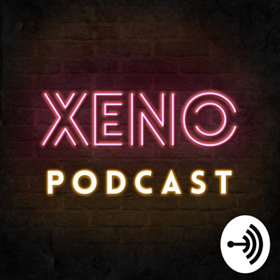 Xeno Podcast