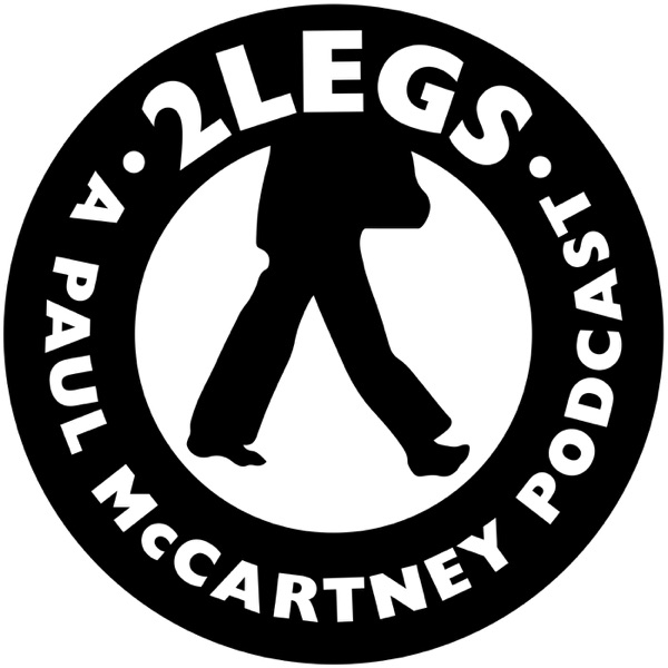 2Legs: A Paul McCartney Podcast Artwork