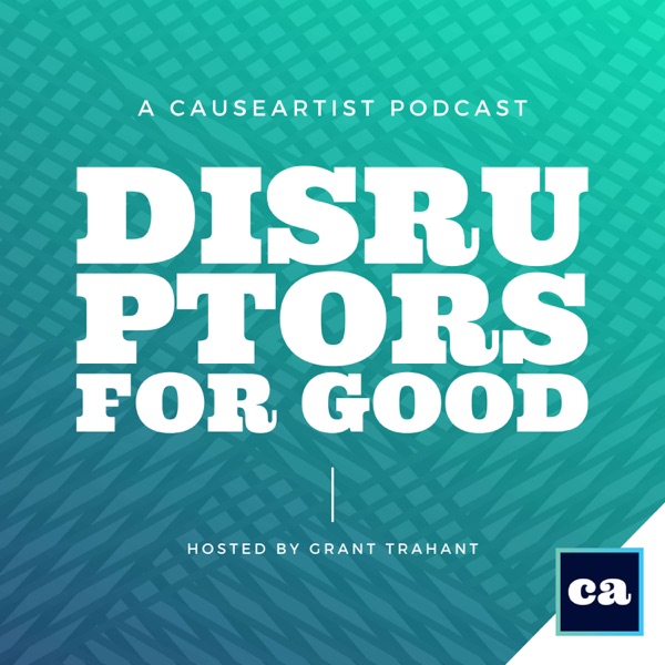 Disruptors for GOOD | Social Entrepreneurs and Social Enterprises Image