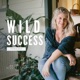 The Wild Success Podcast with Lizzie Moult
