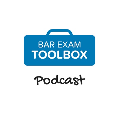 The Bar Exam Toolbox Podcast: Pass the Bar Exam with Less Stress:Bar Exam Toolbox