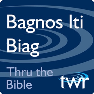 Bagnos Iti Biag @ ttb.twr.org/ilocano