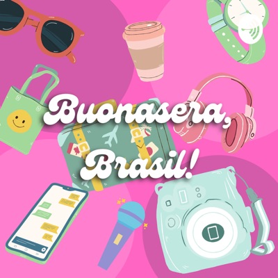 Buonasera, Brasil! Buonasera, Brasil!