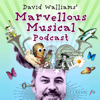 David Walliams' Marvellous Musical Podcast - Global