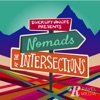Nomads at the Intersections