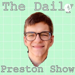 The Daily Preston Show 