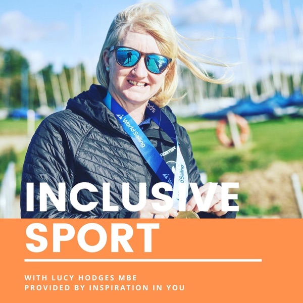Inclusive Sport with Lucy Hodges MBE Artwork