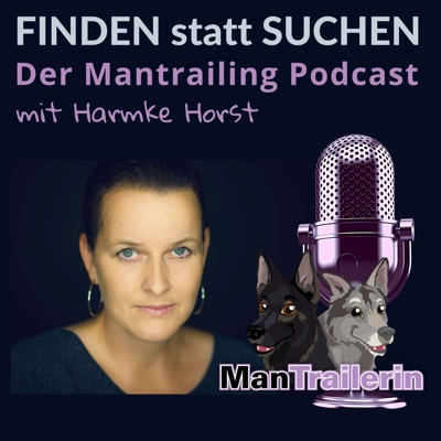 FINDEN statt SUCHEN - der Mantrailing Podcast mit Harmke Horst