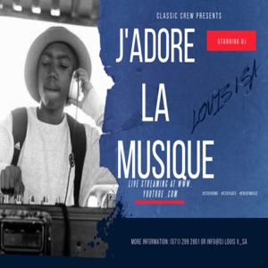 J'Adore La Musique Podcast By Louis V SA