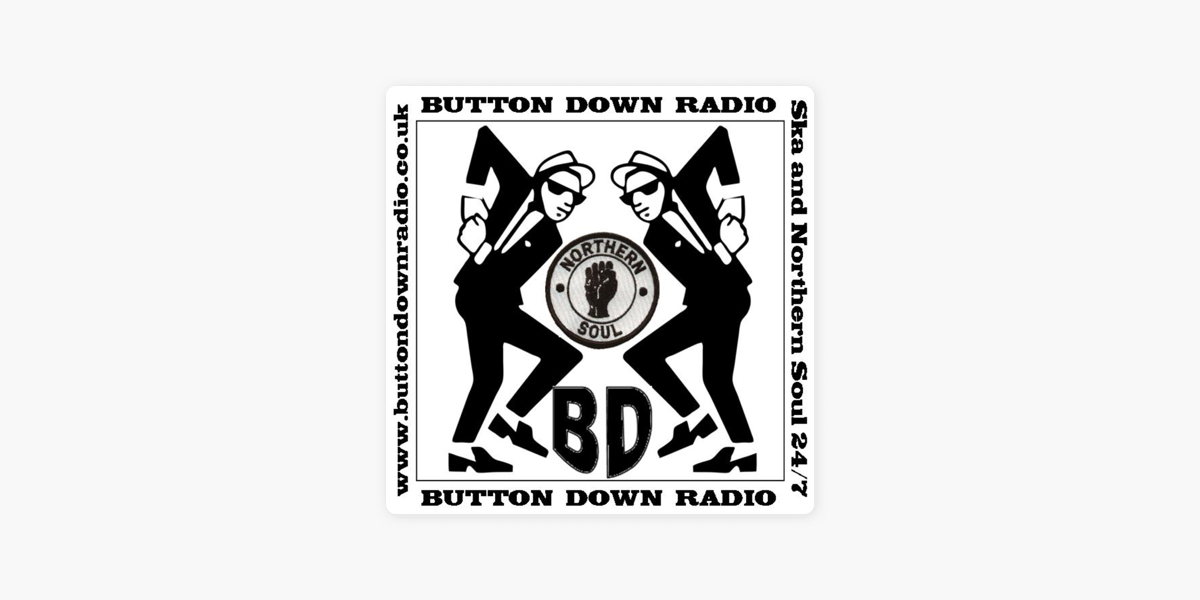 Button Down Radio Ska and Northern Soul 24/7 on Apple Podcasts