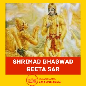 Aman Sharma Podcast | Shrimad Bhagwad Geeta