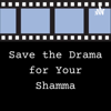 Save the Drama for Your Shamma - Shamma Casson
