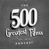 500 Greatest Films Podcast - Hector and Keller