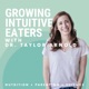 Growing Intuitive Eaters