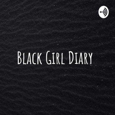 Black Girl Diary