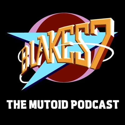 Blake's 7: The Mutoid Podcast:Jim Cameron, Martin Hannan