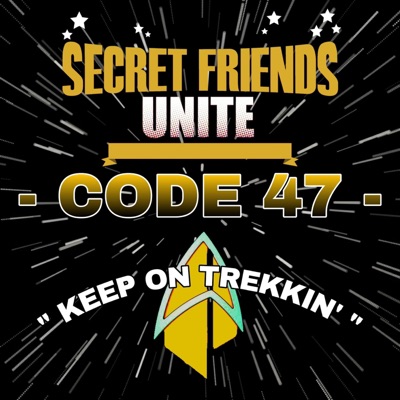 Code 47 - Star Trek Talk Code 47 - Star Trek Talk