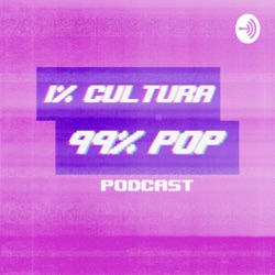 1% cultura 99% pop