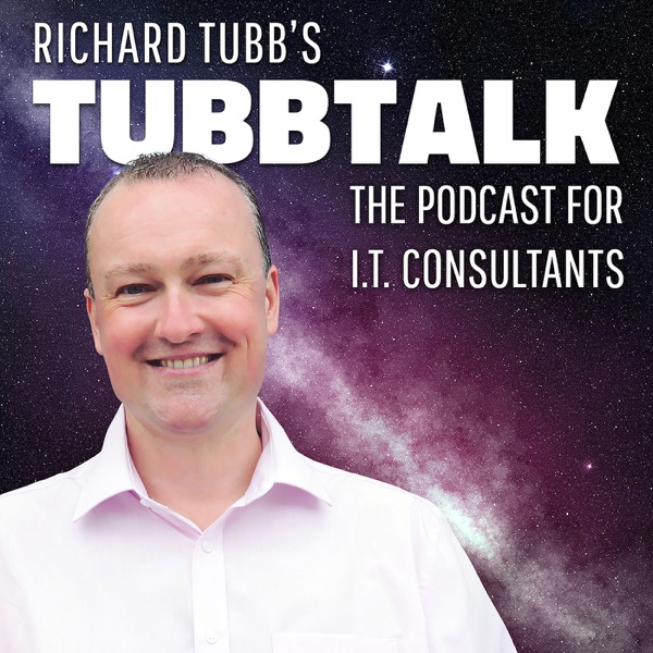 TubbTalk - The Podcast for IT Consultants