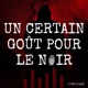 Un certain goût pour le noir by BePolar