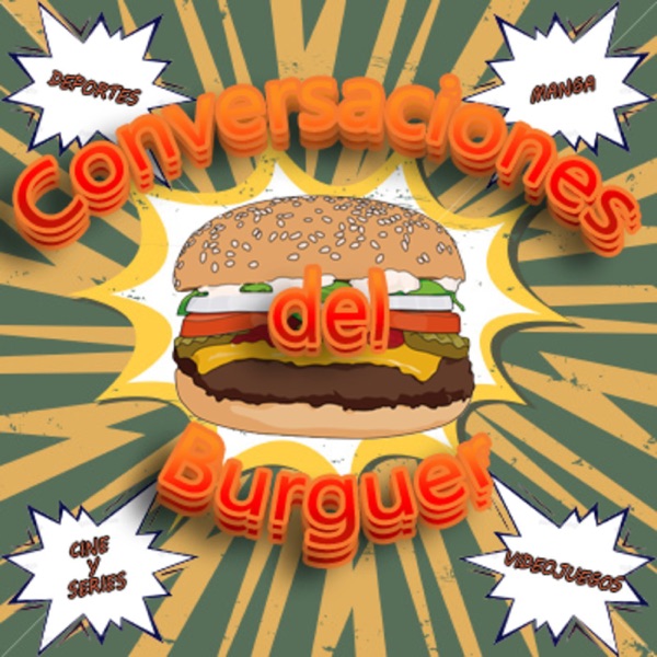 Conversaciones del Burguer