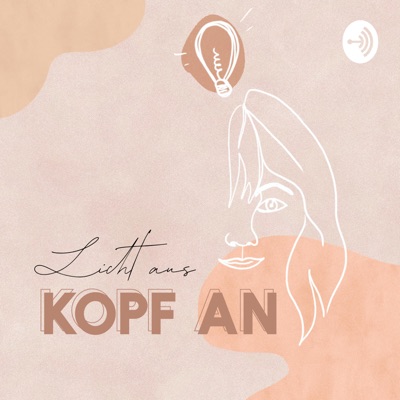 Licht aus, Kopf an - der Podcast