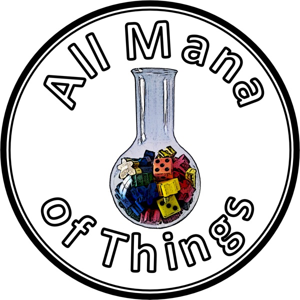 All Mana of Things: A Board Game Podcast