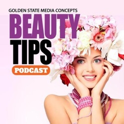 GSMC Beauty Tips Podcast Episode 116: Beauty Around the World