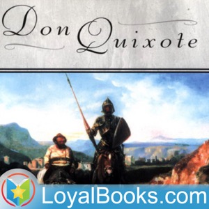 Don Quixote by Miguel de Cervantes Saavedra