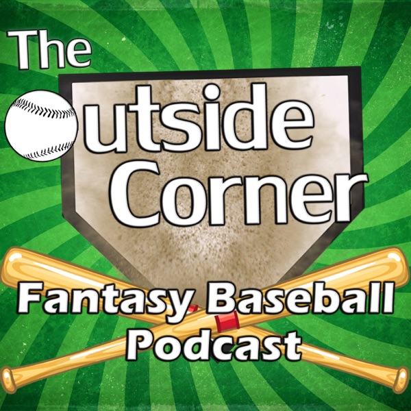 The Outside Corner Fantasy Baseball Podcast Artwork