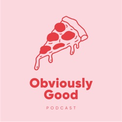 Obviously Good Podcast