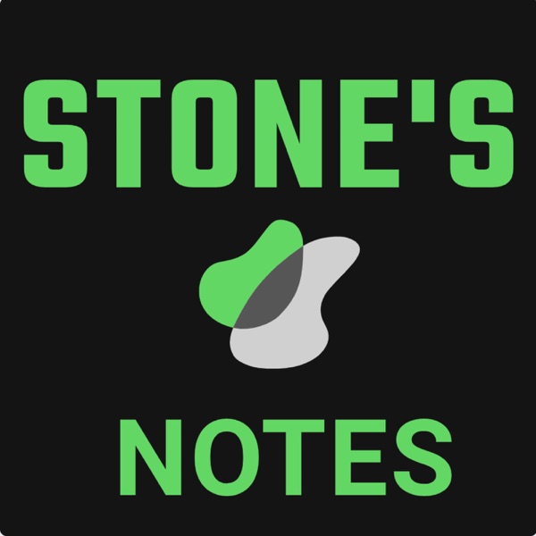 Stone's Notes