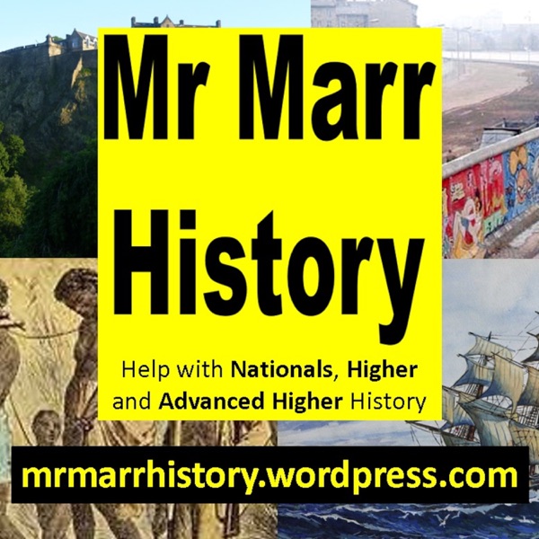 Mr Marr's Advanced Higher History Podcast