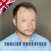 English Uncovered with Kris Hagan - English for Natives and Advanced Students - Kris Hagan