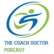 The Coach Doctor Podcast