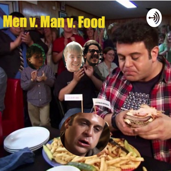 Men v. Man v. Food