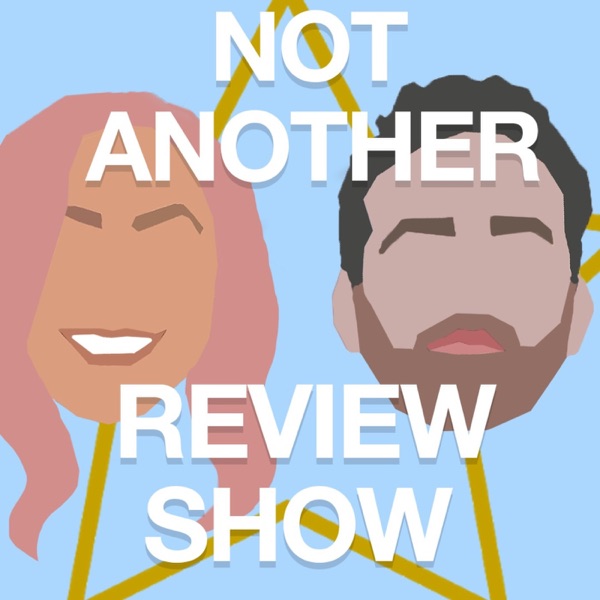 Not Another Review Show