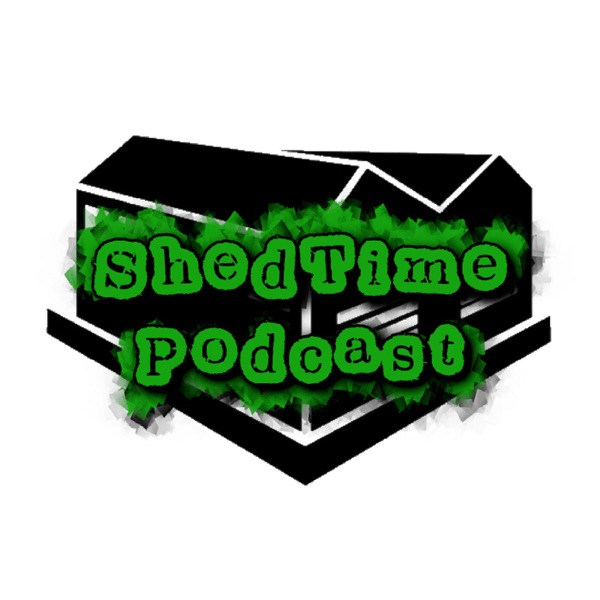 Shedtime Podcast Artwork
