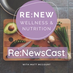 Re:NewsCast Wellness & Nutrition 