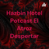 Hazbin Hotel Potcast El Atroz Despertar - DC multiverse