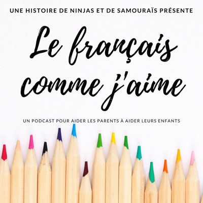 Le français comme j'aime Le français comme j'aime